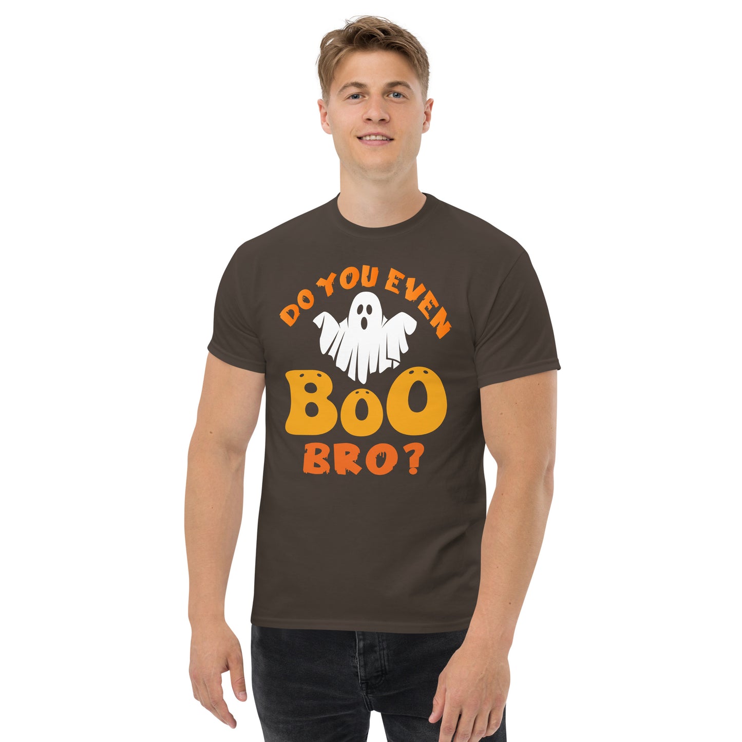 Do you even Boo Bro? T-shirt