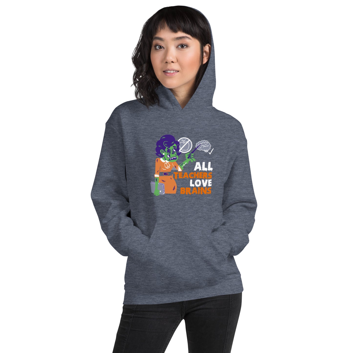 All Teachers Love Brains Hoodie