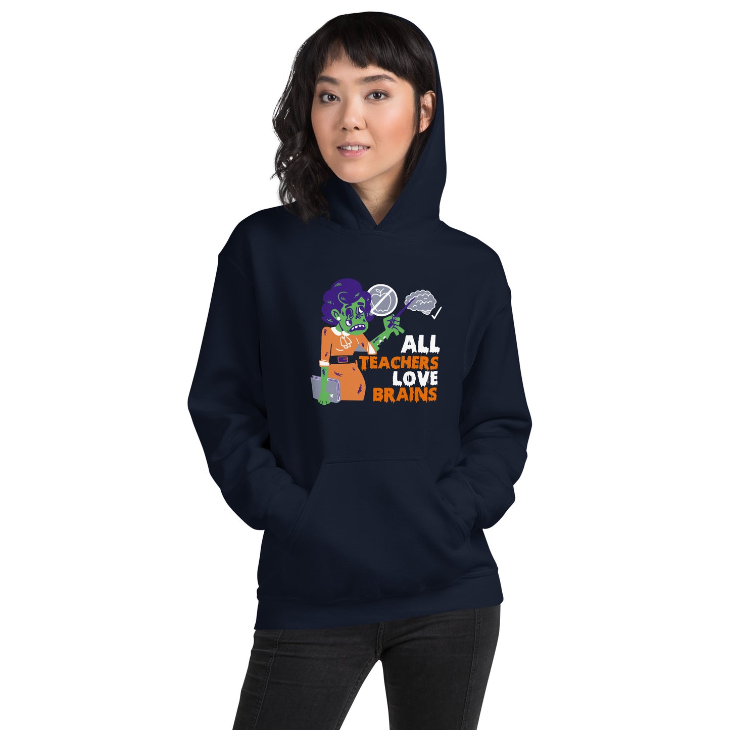 All Teachers Love Brains Hoodie